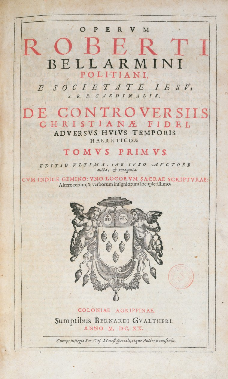 Titulní strana De Controversiis od Roberta Bellarmina, vydání vydané v Kolíně nad Rýnem v roce 1620 (tištěný papír) od German School