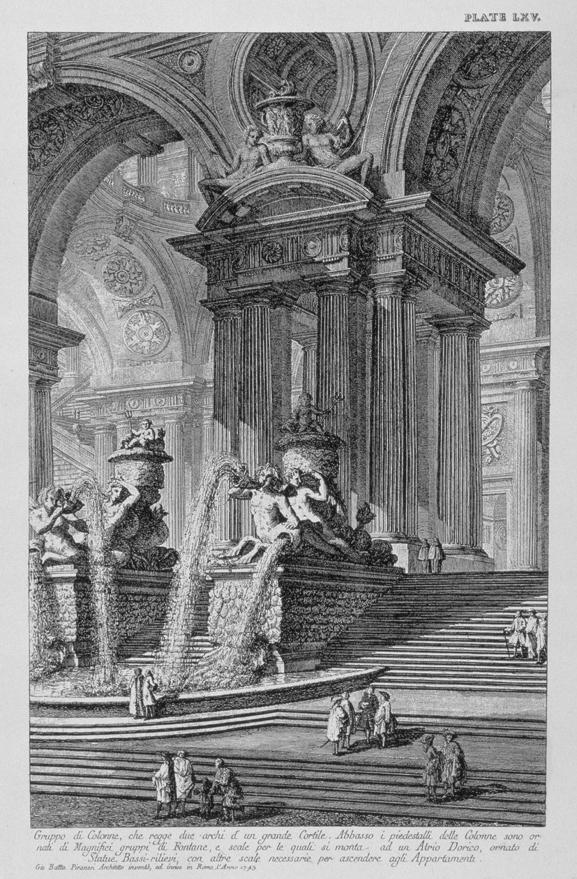 Deska LXV Architektonické capriccio monumentální skupiny sloupů nesoucích dva oblouky velkého nádvoří s nádhernými fontánami zdobenými sochami a basreliéfy z roku 1743 z Vedute, od Giovanni Battista Piranesi