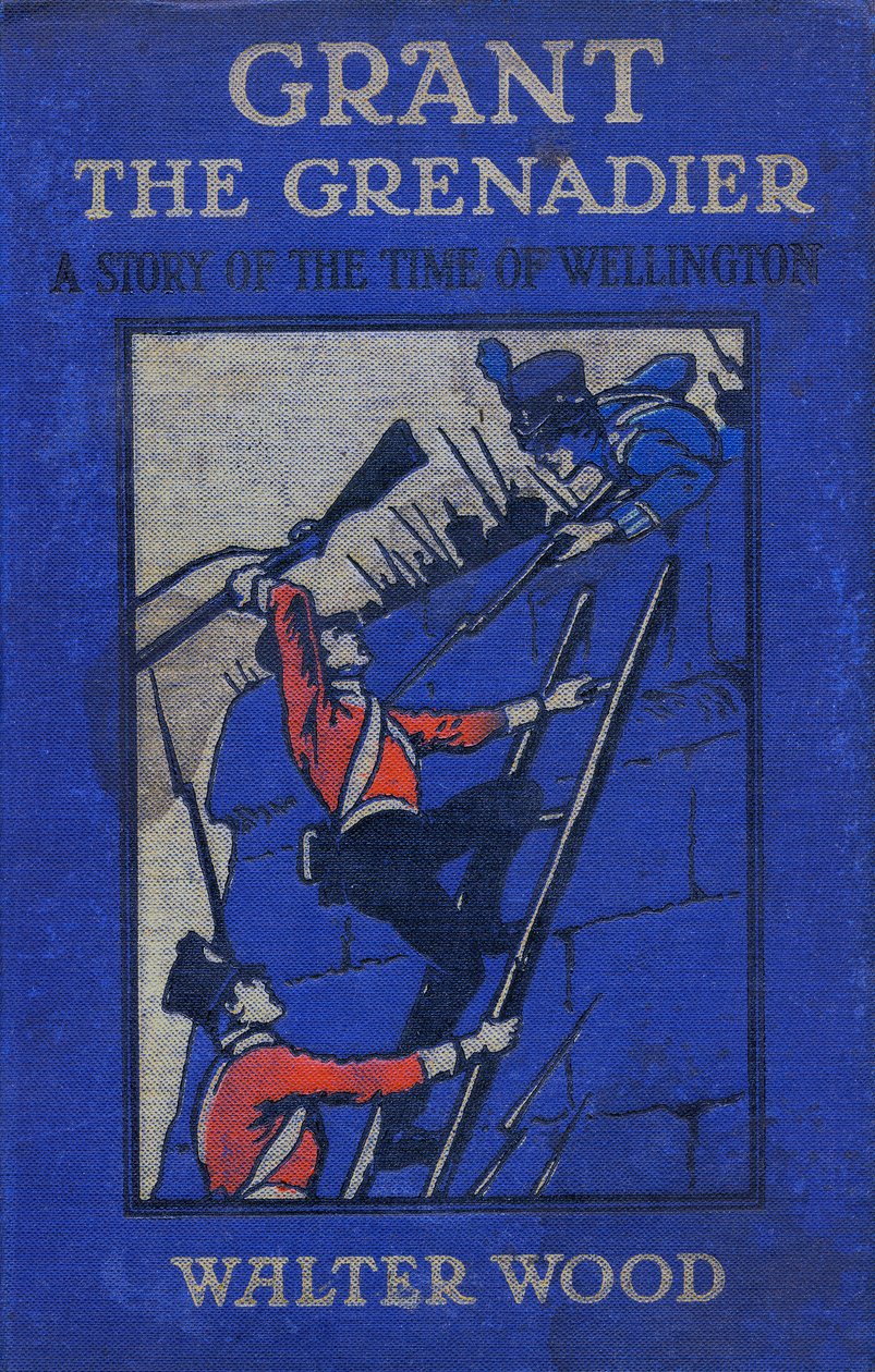 Přední strana obálky Grant the Grenadier od Waltera Wooda, pub. od Routledge, kolem roku 1912 od Gordon Frederick Browne