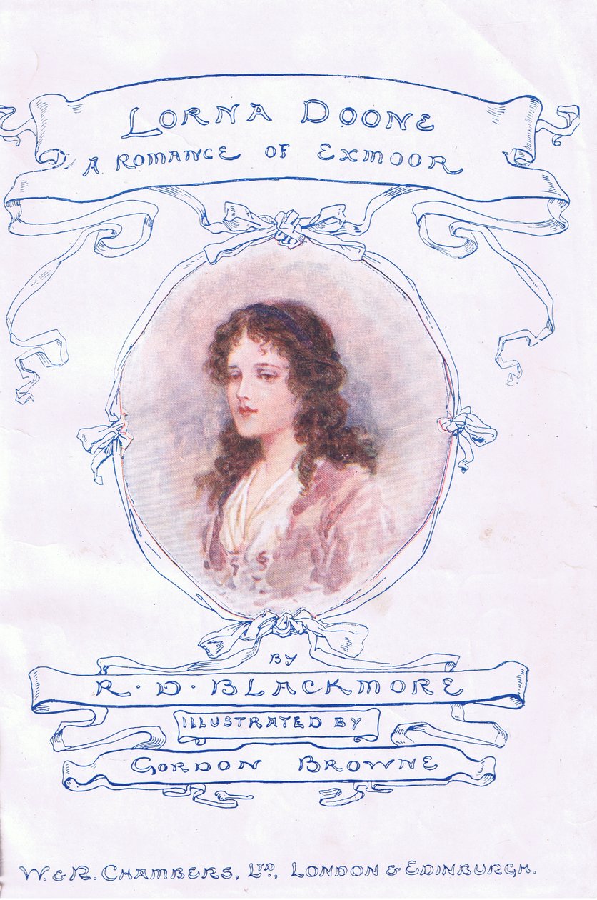 Titulní stránka, od Lorna Doone pub.by W & R Chambers Ltd od Gordon Frederick Browne