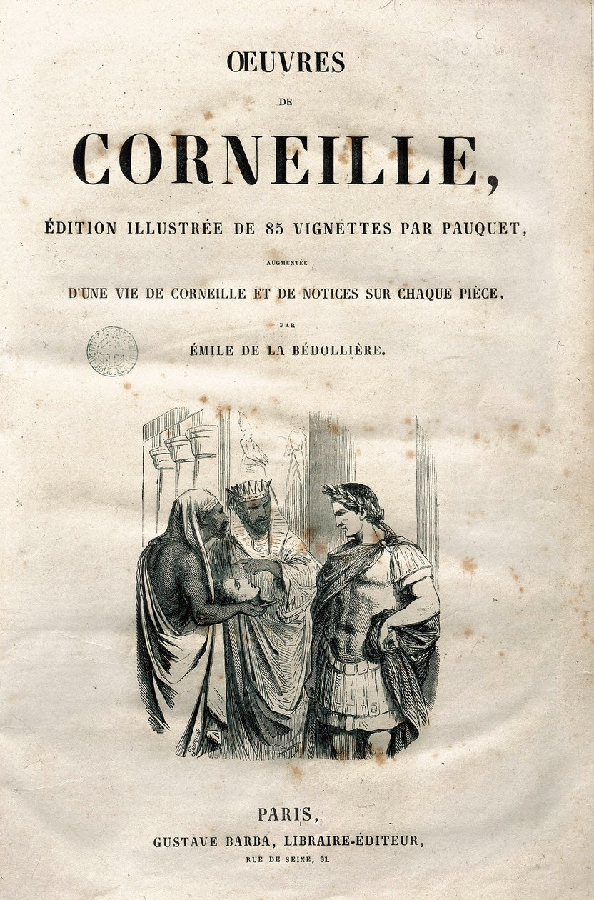 Frontispis z díla Pierra Corneille (1606-1684), vydání z roku 1864 (rytina) od Hippolyte Louis Pauquet