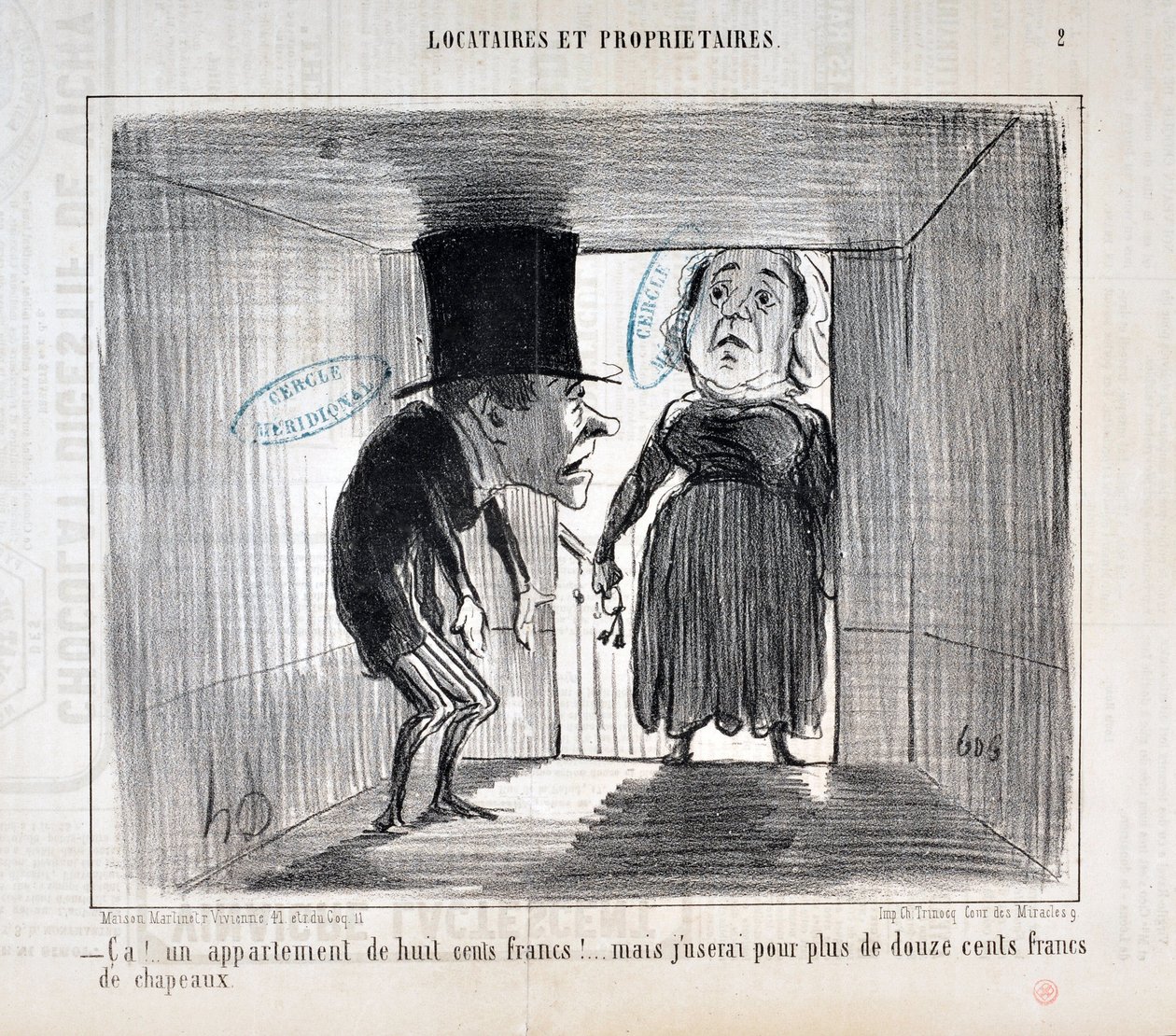 Umělecké dílo Honore Daumiera (1808-1879) Charivari pochází z roku 1854: Serie TENNIQUES AND OWNERS „“ Ca!... byt za osm set franků!... ale použiji za více než dvanáct set franků klobouků““ MUZE DES BEAUX ARTS - PALAIS LONGCHAMP, MARSEILLE od Honoré Daumier