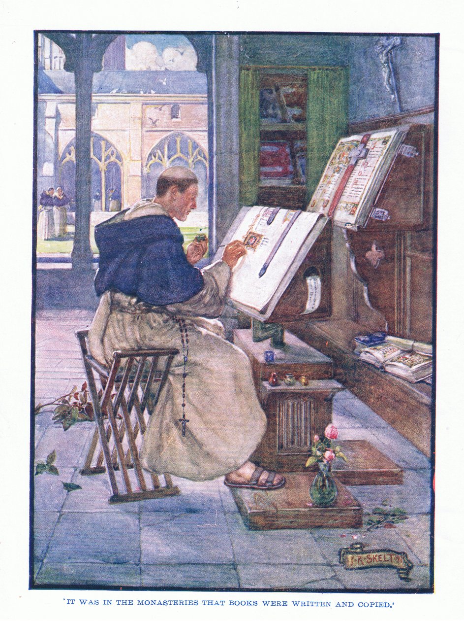Bylo to v klášterech, kde se psaly a kopírovaly knihy, z English Literature pub. od T C & EC Jack, kolem roku 1920 od J. R. Skelton