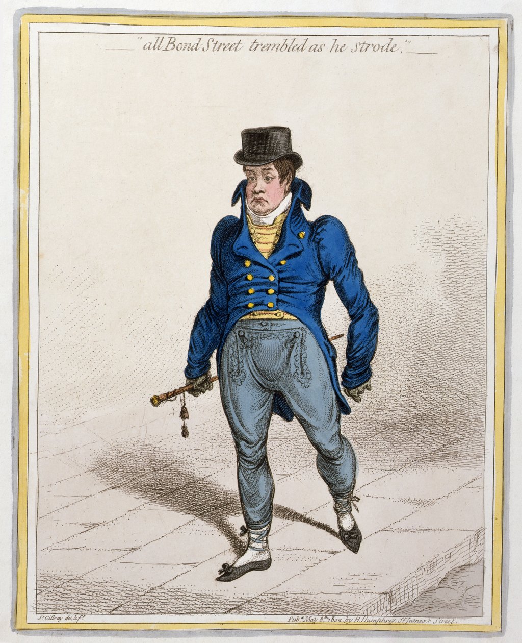All Bond Street Trembled as he Strode, publikovala Hannah Humphrey, 1802 (lept a rytina) od James Gillray