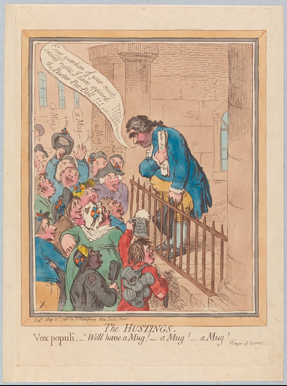 Hustingovi. Vox Populi Dobře si dejte hrnek! Hrnek! Hrnek!, hospoda. 1796 (ručně kolorovaná rytina) od James Gillray