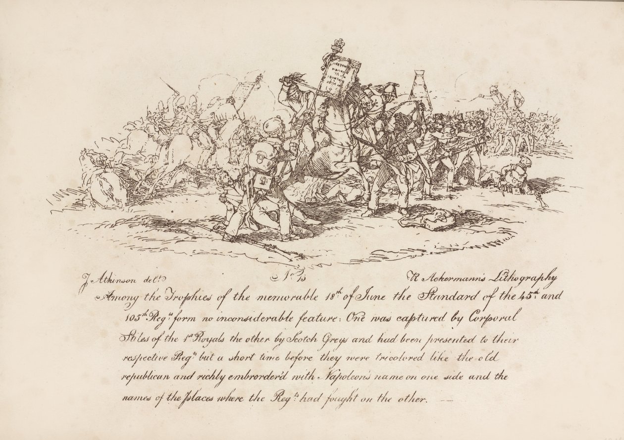 Desátník Stiles z 1. Royals a Scotchy Grays zachycující standardy 45. a 105. pluku v bitvě u Waterloo, 18. června 1815, litografie R. Ackermanna, 1815 od John Augustus Atkinson
