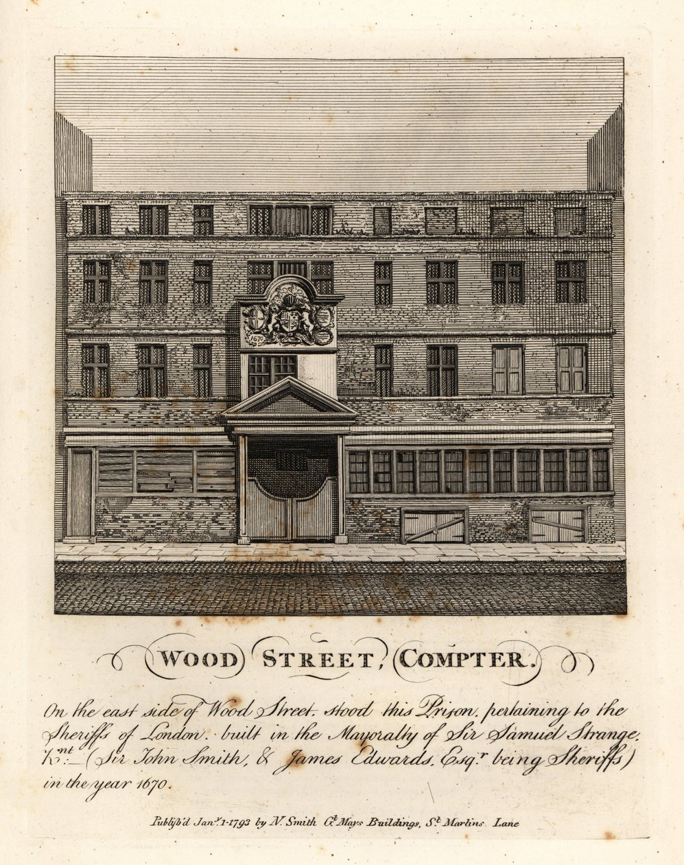 Wood Street Compter , vězení ve vlastnictví šerifů z Londýna, postavený v starostování sira Samuela Strange v roce 1670 od John Thomas Smith