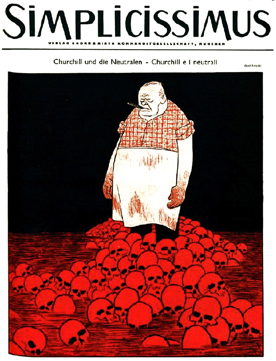 Obálka německého časopisu Simplicissimus (asi ) zobrazuje Churchilla a řeku krve a lebek. asi 1940 (litografie) od Karl Arnold