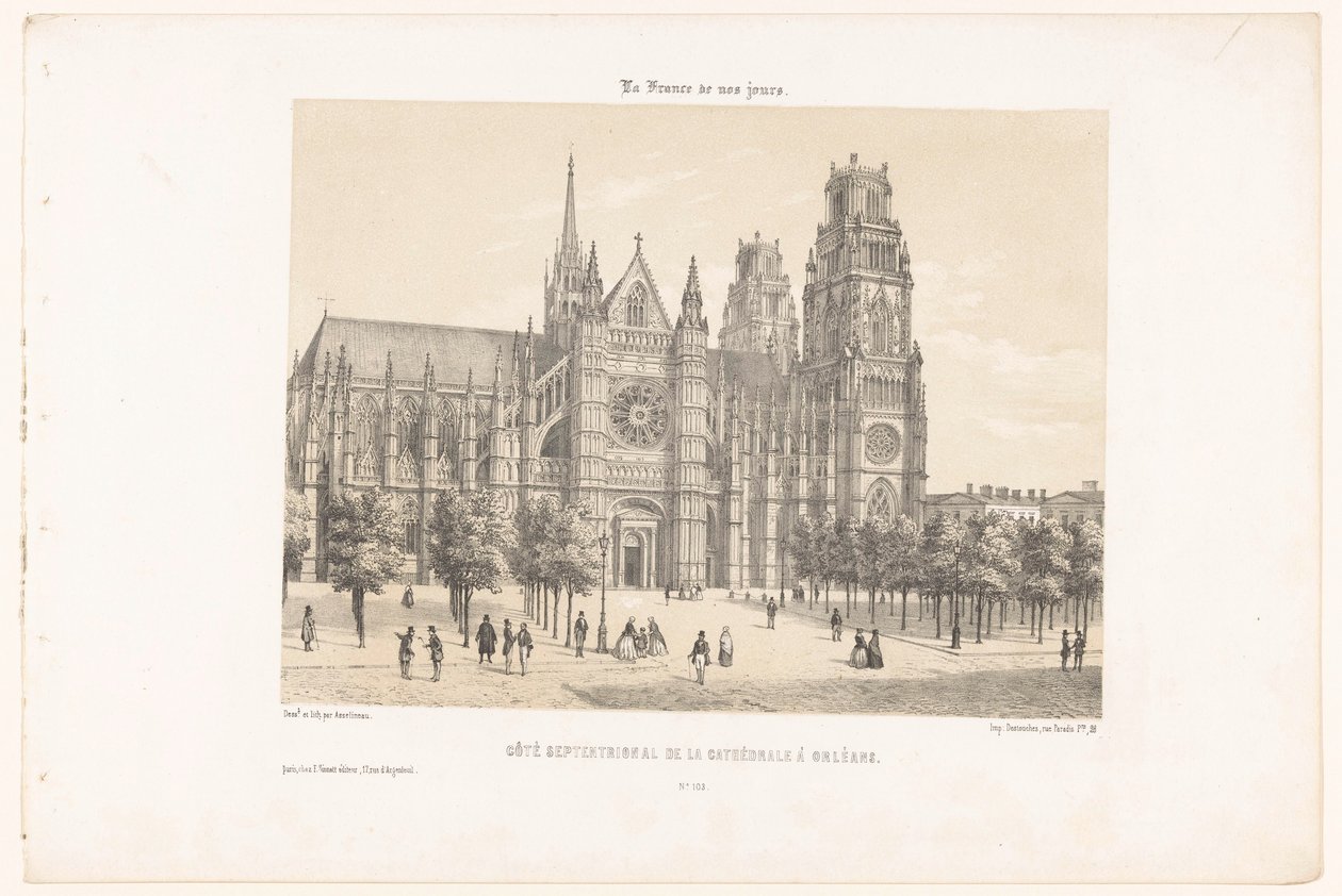 Pohled na katedrálu Orleans (severní strana) Côté septentrional de la cathédrale à Orléans (název na objektu) Současná Francie (název série) La France de nos jours (název série na objektu) od Leon Auguste Asselineau