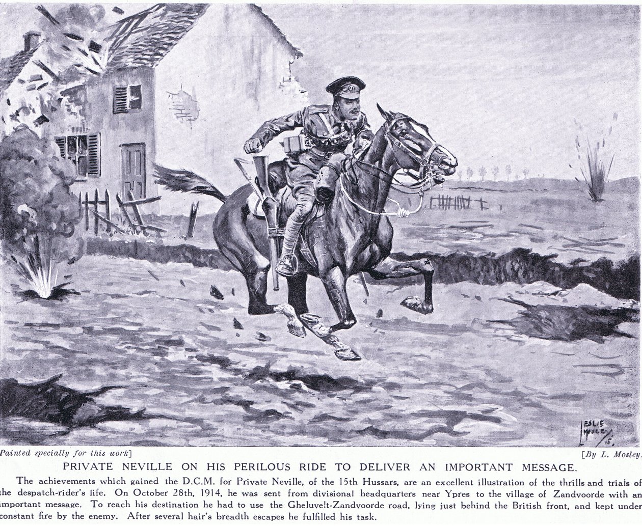 Vojín Neville vyznamenán DCM za nebezpečnou jízdu, při níž doručil důležitou zprávu u Ypres v říjnu 1914. od Leslie Mosley