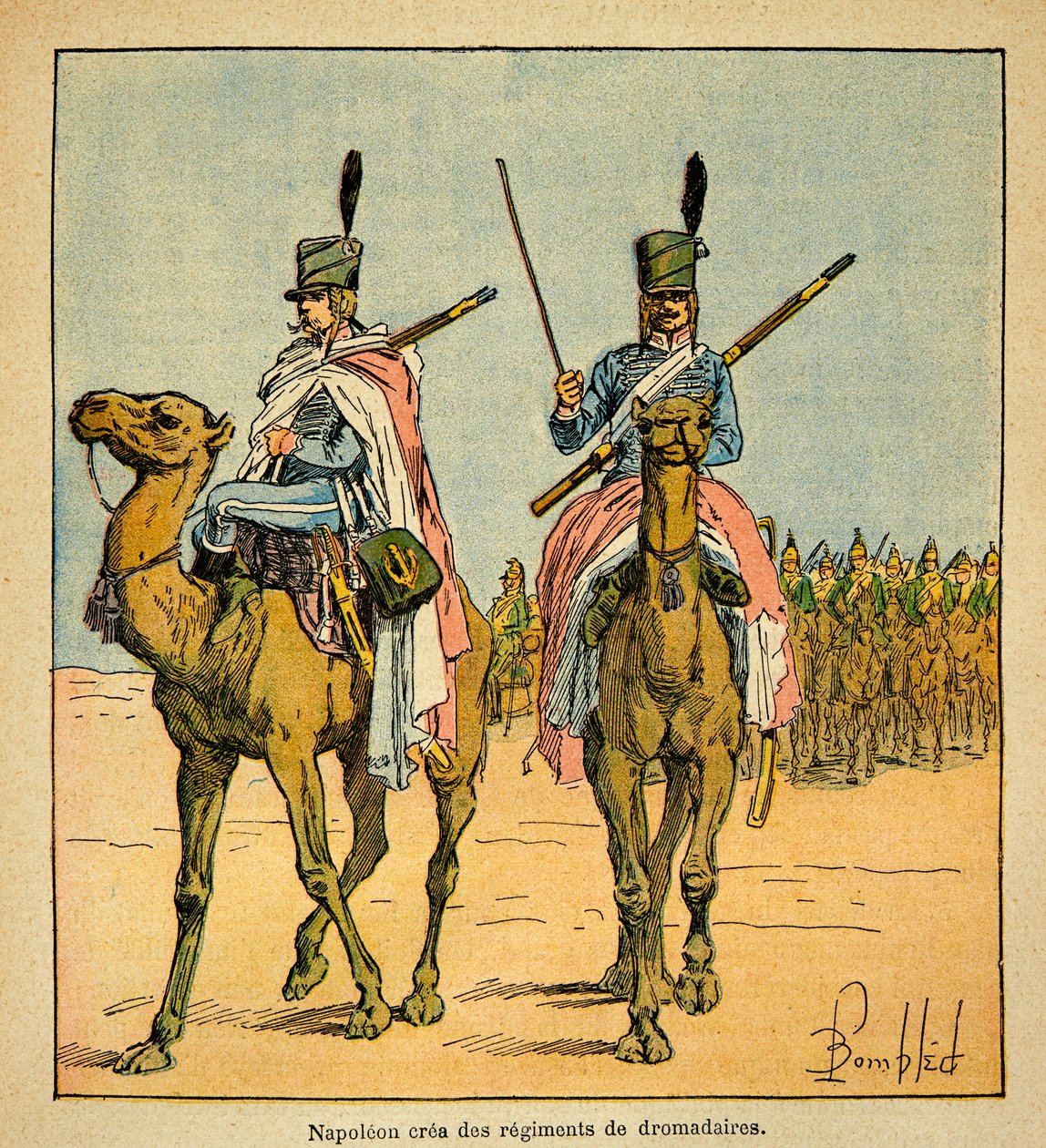 Ilustrace Bombled Louis (1862-1927) z knihy „Památník svaté Heleny“ od hraběte Emmanuela de Las Cases (1766-1842): Během egyptského tažení vytvořil Napoleon Bonaparte pluky velbloudů, soukromá sbírka od Louis Charles Bombled