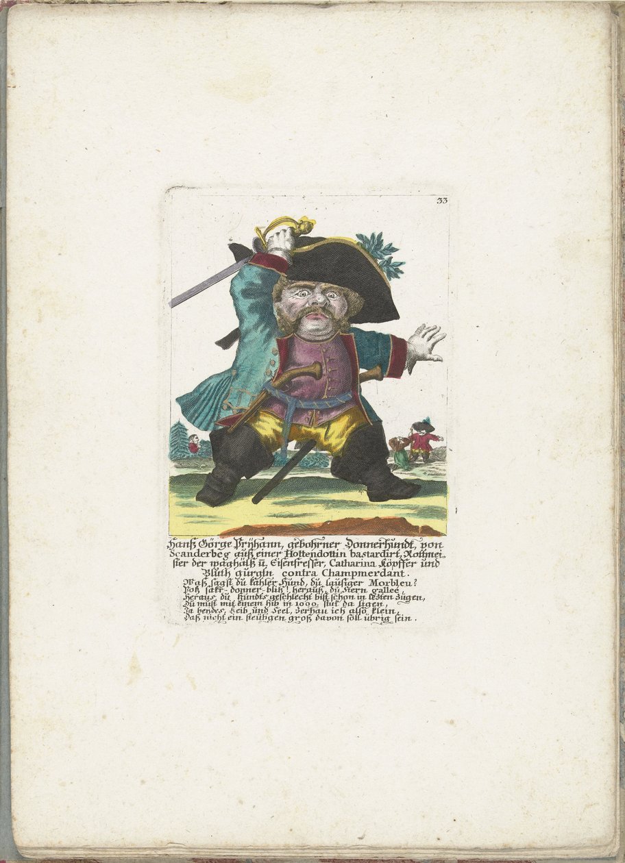 De dwerg Hanss Görge Prijhann jako woeste důstojník, asi 1710 Hanß Görge Prijhann, rozený Donnerhundt, ze Scanderbegu od hottendotského bastarda Rottmeistera, odvážného a železného pojídače, Catharina, köpffer a Bluth gurgln contra Champmerdant (titl od Martin Engelbrecht (attributed to)