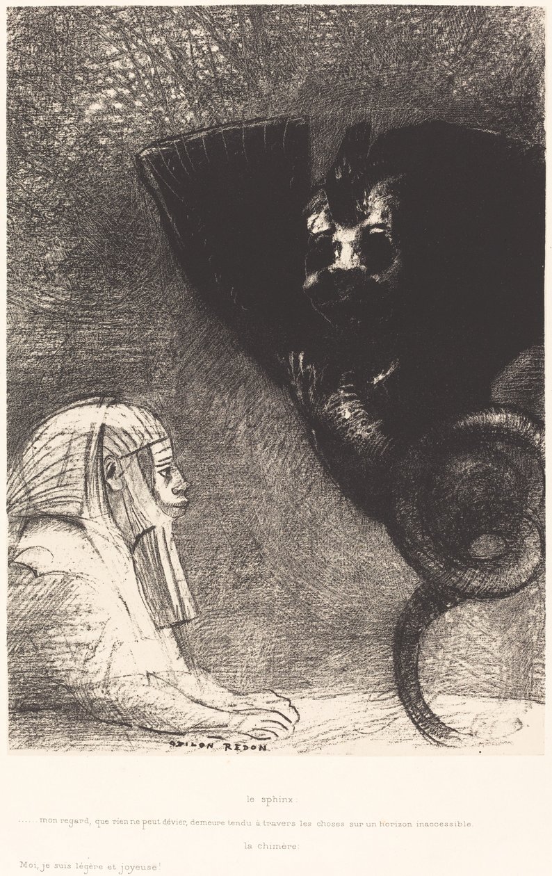Sphynx...můj pohled, který nic nemůže vychýlit, zůstává napjatý skrz věci na nepřístupném horizontu. La Chimere: Moi,Je suis legere et joie (Sfinga: "Můj pohled, který nic nemůže odvrátit, prochází věcmi a zůstává upřen na od Odilon Redon