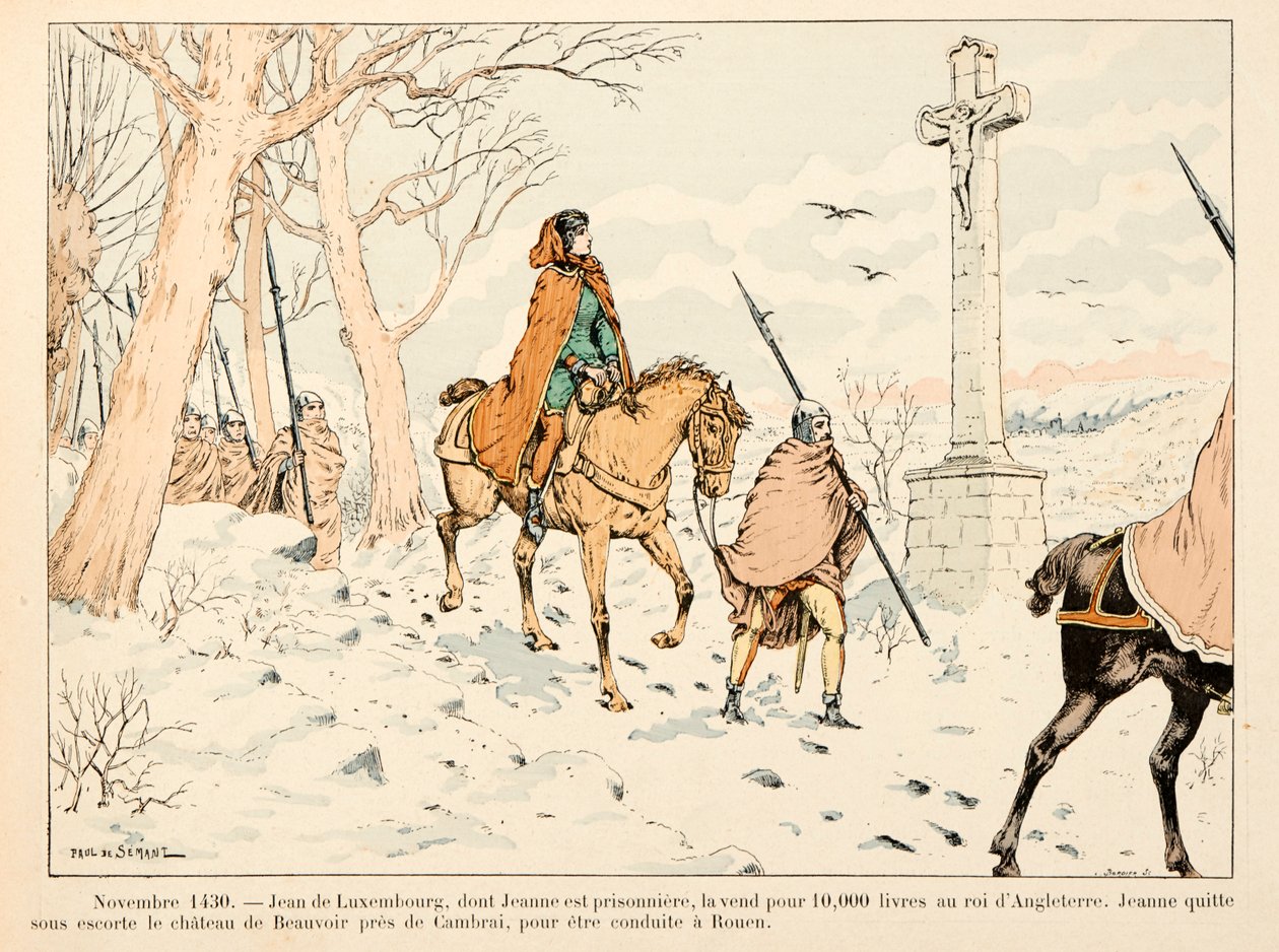 Ilustrace převzatá z knihy „“ Johanka z Arku“ od Theodora Cahu a ilustrovaná Paulem De Semantem (1855-1915): Listopad 1430 Jean de Luxembourg prodává Johanku z Arku anglickému králi za 10 000 liber; opouští hrad Beauvoir, aby ji odvezli od Paul de Semant