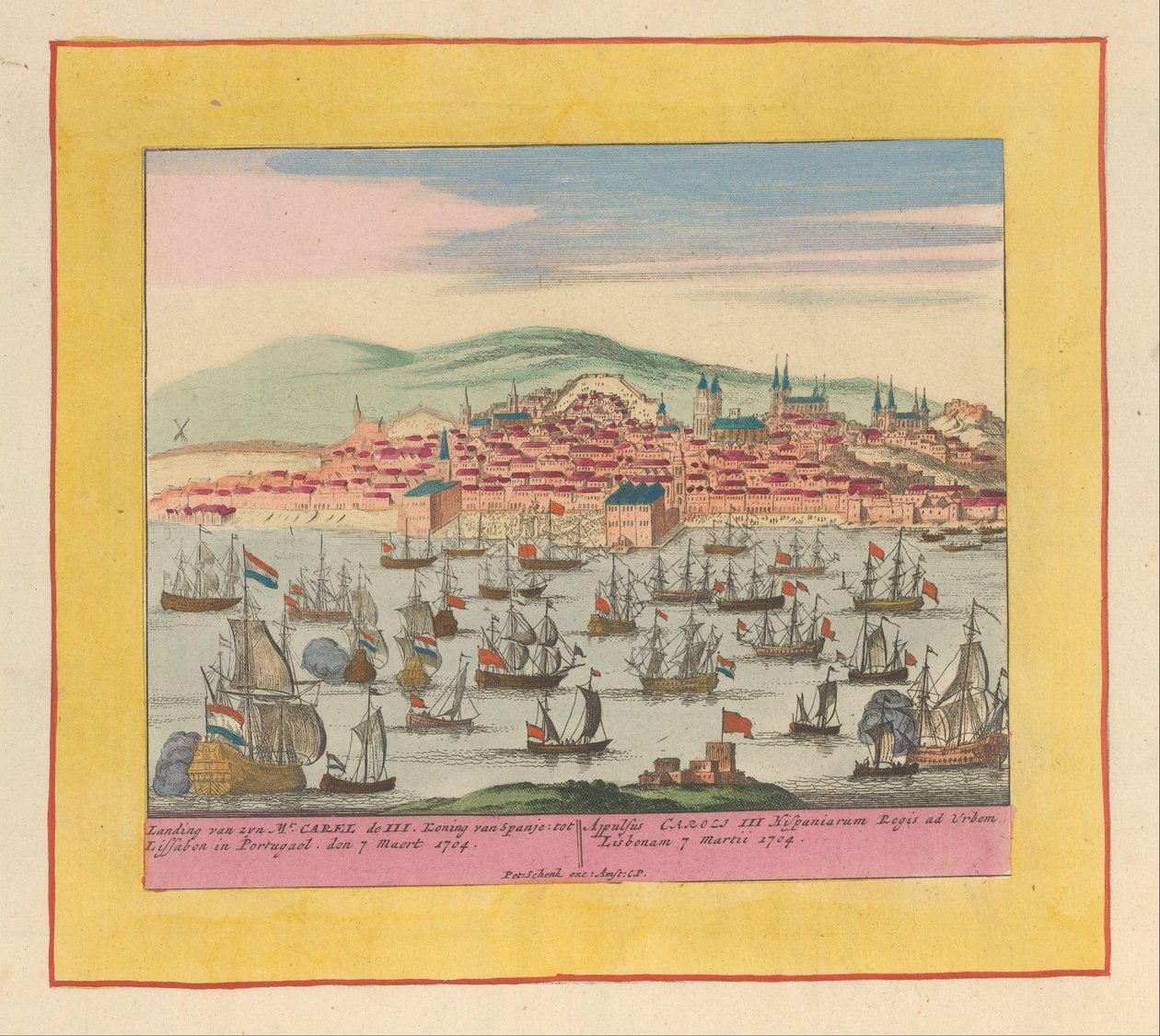 Příjezd holandsko-anglické flotily s králem Karlem III do Lisabonu, 1704 Přistání jeho Mt. Carel III. španělský král do Lisabonu v Portugalsku den 7 Maert 1704 (...) (titul na předmětu) Divadlo války, Počátek krále Karla den od Pieter Schenk (I)