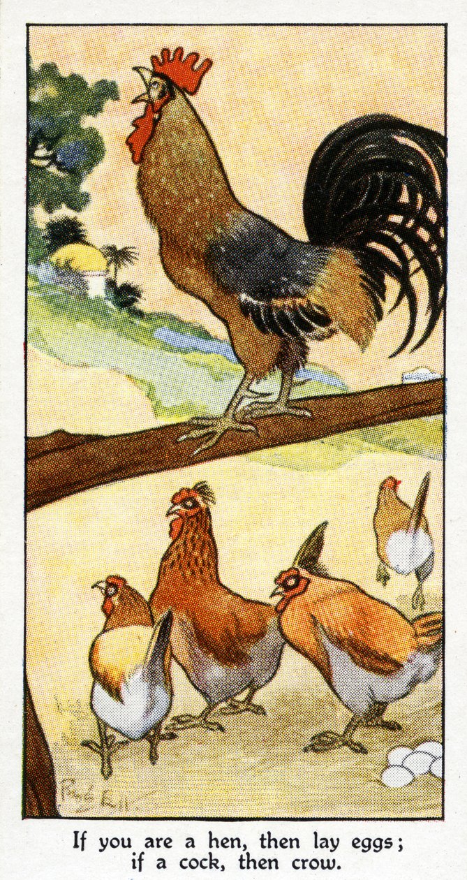 „Jsi-li slepice, snes vejce; když kohout, pak vrána“, 1931 (viz také 498193) od René Bull