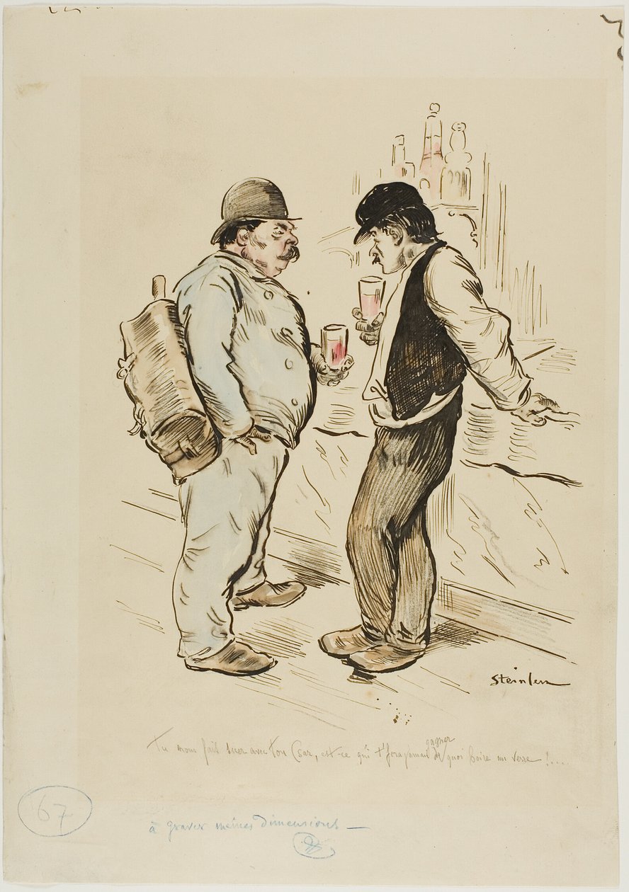 Děláte nám s vaším Csarem peklo, vydělá vám to někdy dost na to, abyste si mohl koupit pití od Théophile Alexandre Pierre Steinlen