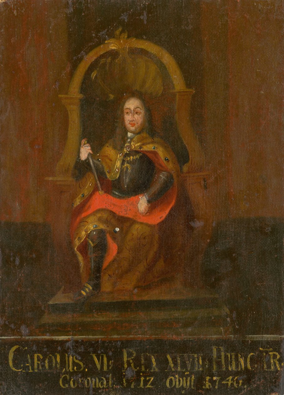 Karel VI. 1685-1740, král uherský a chorvatský, první polovina 18. od Unbekannt