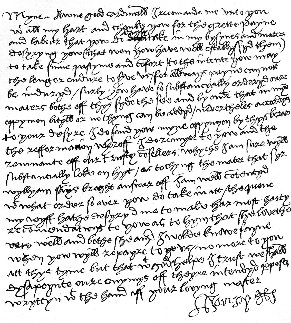 Dopis krále Jindřicha VIII. kardinálu Wolseymu („Můj dobrý kardinál“), v němž mu děkuje za jeho tvrdou práci, vyzývá ho, aby si udělal „zábavu a útěchu“, a posílá přátelské zprávy od své manželky, královny Kateřiny Aragonské, kolem roku 1518 ( pero a inkou od Unbekannt