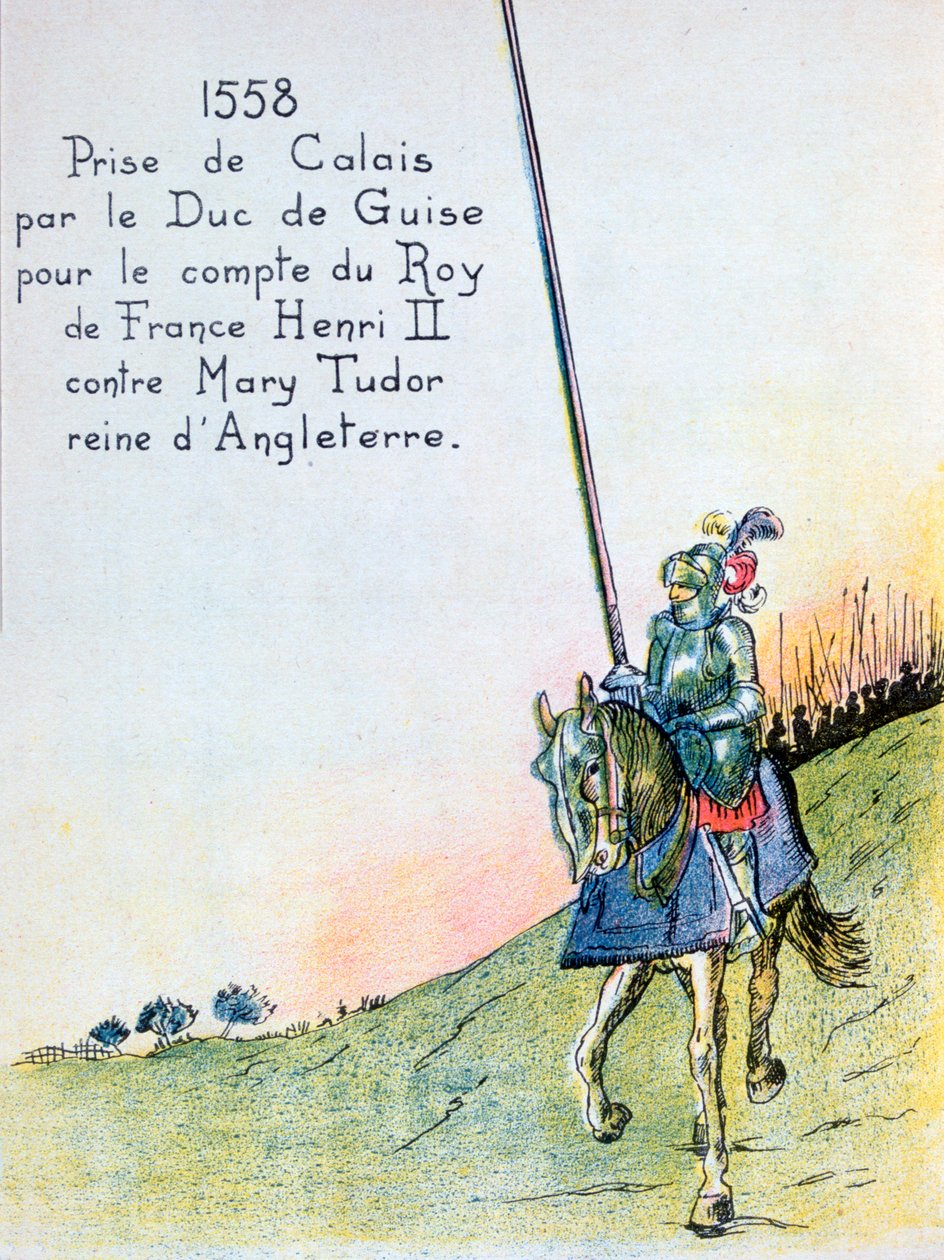 Vévoda z Guise dobyl Calais z angličtiny, 7. ledna 1558 20. stol. od Unbekannt