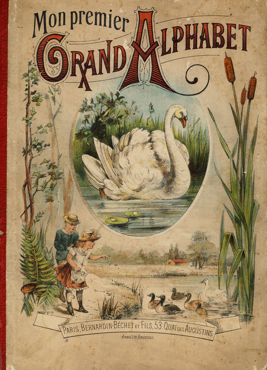 Labuť. Obálka knihy "Moje první velká abeceda". Bernardin-Bechet Edition, Paříž, kolem roku 1890. Ilustrace A. des Lilleuls. Žádná stránka, 46 stran. Rozměr: 31 x 22 cm. od Unbekannt
