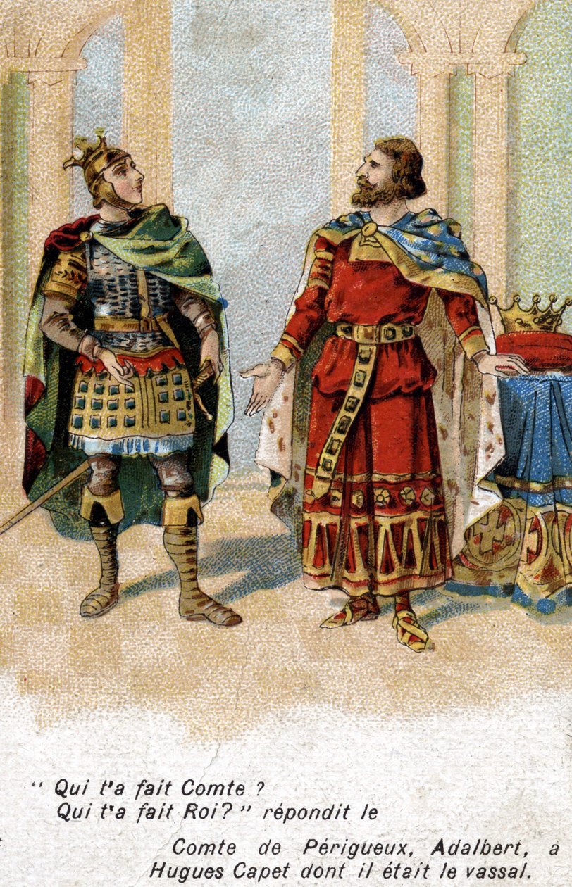 Adalbert hrabě z Périgordu Hugues Capetovi: „“ Vojtěchu, kdo tě přiměl počítat? Hugues, kdo tě udělal králem?" Chromolitografie konce 19. století. od Unknown artist