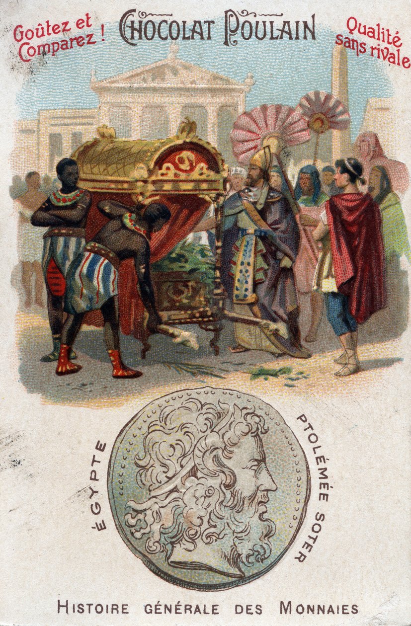 Ptolemee I. (360-283 př. n. l.) Soter (zachránce) nechal Alexandra Velikého pohřbít. In Obecná historie mincí. Čokoládovo-hříběcí chromolitografie konce 19. století. Soukromá sbírka. od Unknown artist