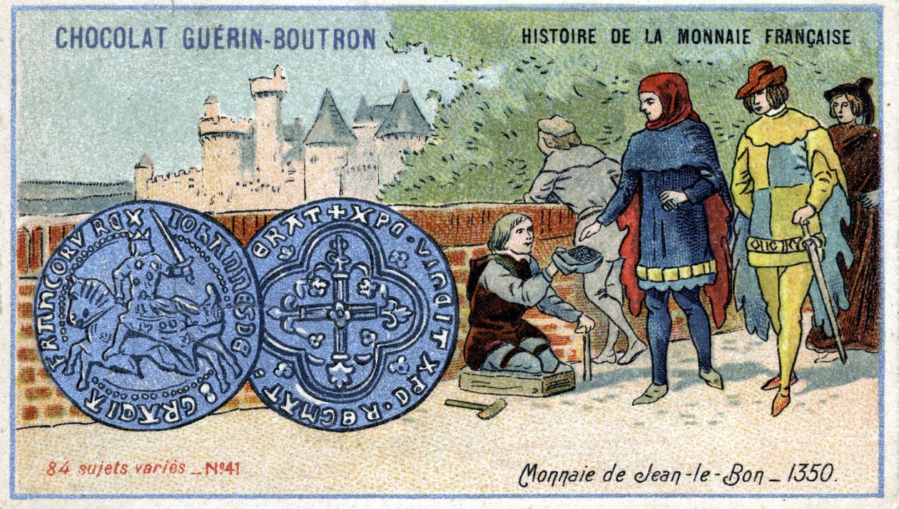 Série Historie francouzské měny nakladatelství Chocolat Guérin Boutron. Chromolitografie 19. století. Mince Jana Dobrého v roce 1350 od Unknown artist