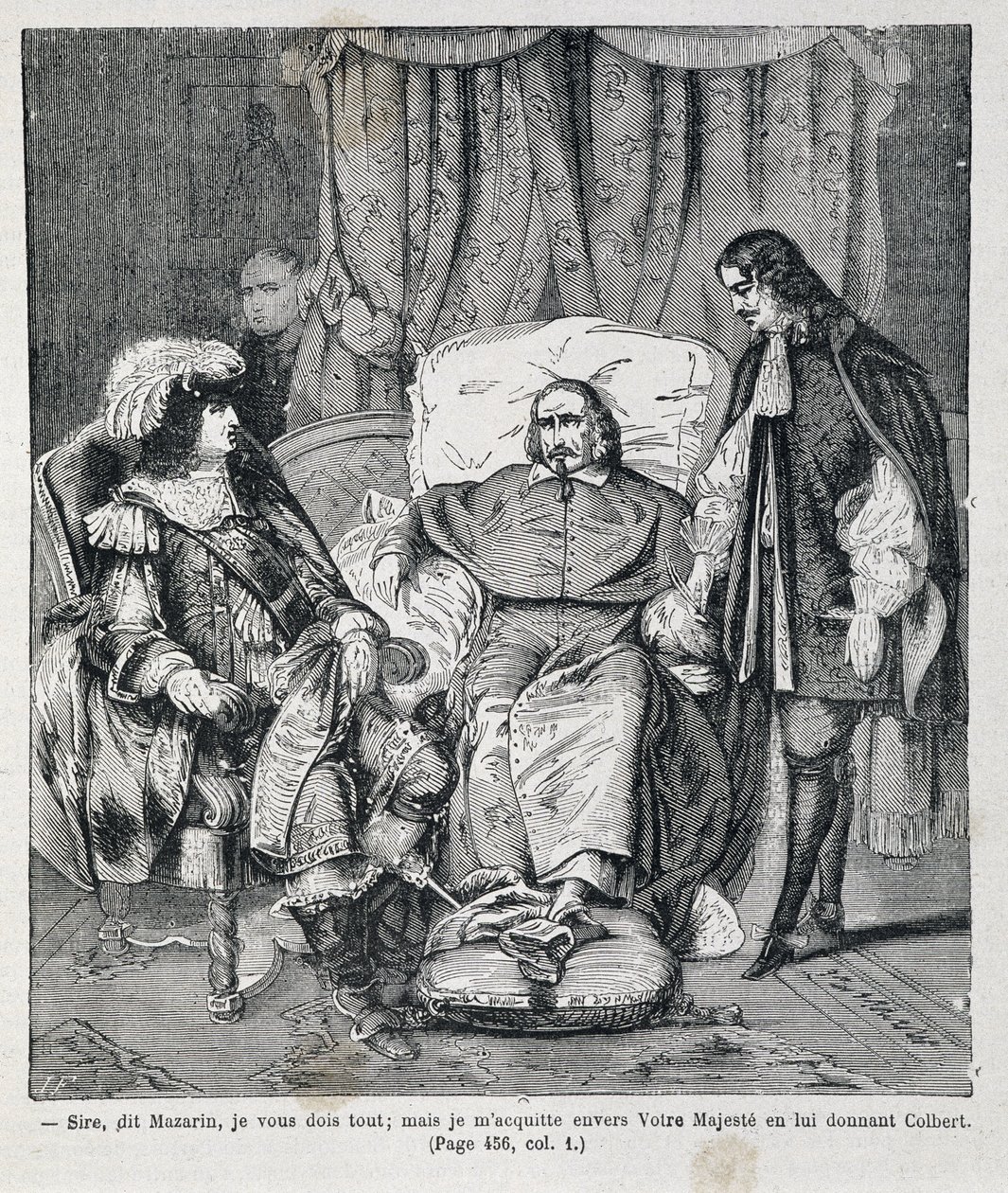 Sire, řekl Mazarin, "Dlužím vám všechno, ale platím Vašemu Veličenstvu tím, že mu dám Colberta." Kardinál Jules Mazarin (Giulio Raimondo Mazzarino nebo Mazarino) (1602-1661) představuje Jean Baptiste (Jean-Baptiste) Colberta (1619-1683) a Ludvíka XIV. (163 od Unknown artist