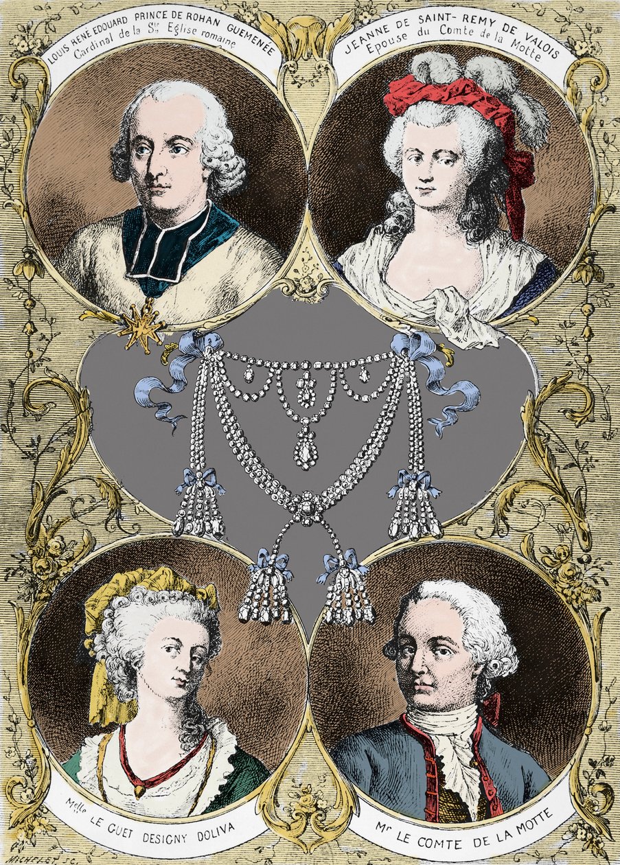 Případ náhrdelníku královny Marie Antoinetty - protagonisté případu: Louis Rene Edouard de Rohan (kardinál de Rohan), Jeanne de Valois Saint Remy (Valois-Saint-Remy), hrabě de la Motte a mademoiselle Le Guet d