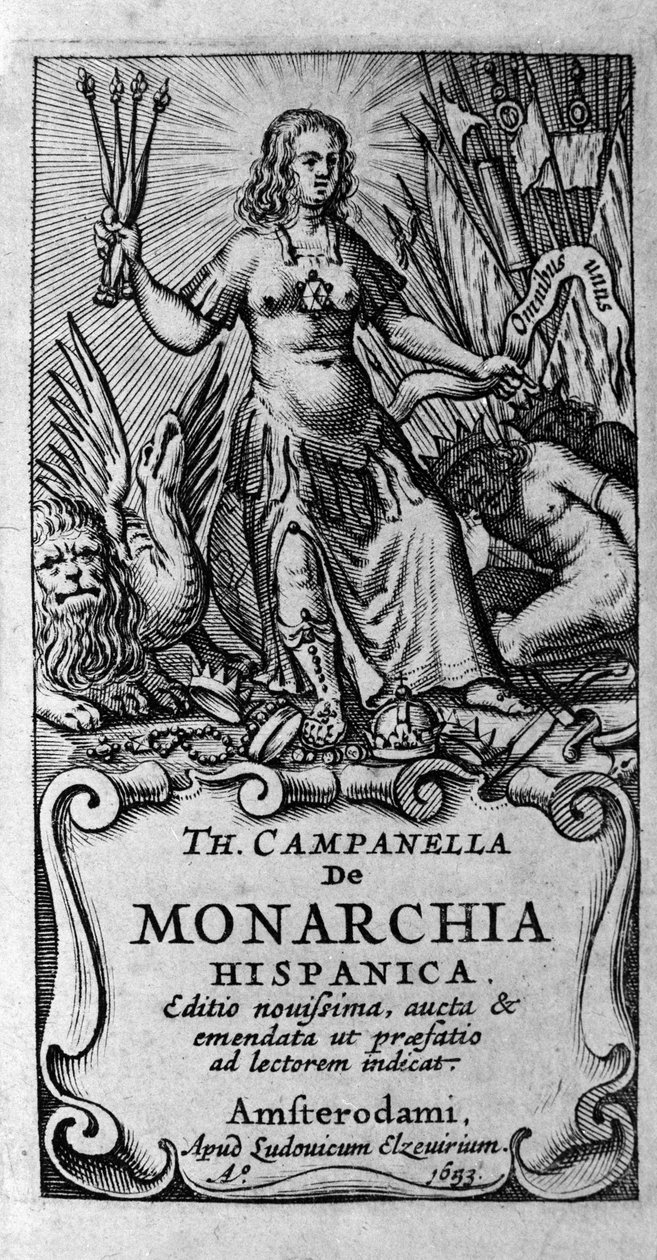 Frontispis „“De Monarchia Hispanica““ (Španělská monarchie) od italského filozofa Tommaso Campanella (1568-1639). 1683 od Unknown artist