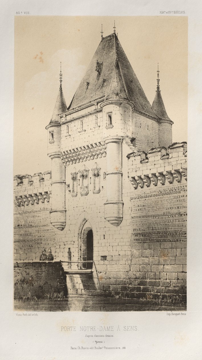 Malebná architektura aneb památky 15. století. A XVI. Století: Hrady Francie XV a XVI Století: Pl. 80, Porte Notre-Dame in Sens podle starých kreseb (Yonne) od Victor Petit