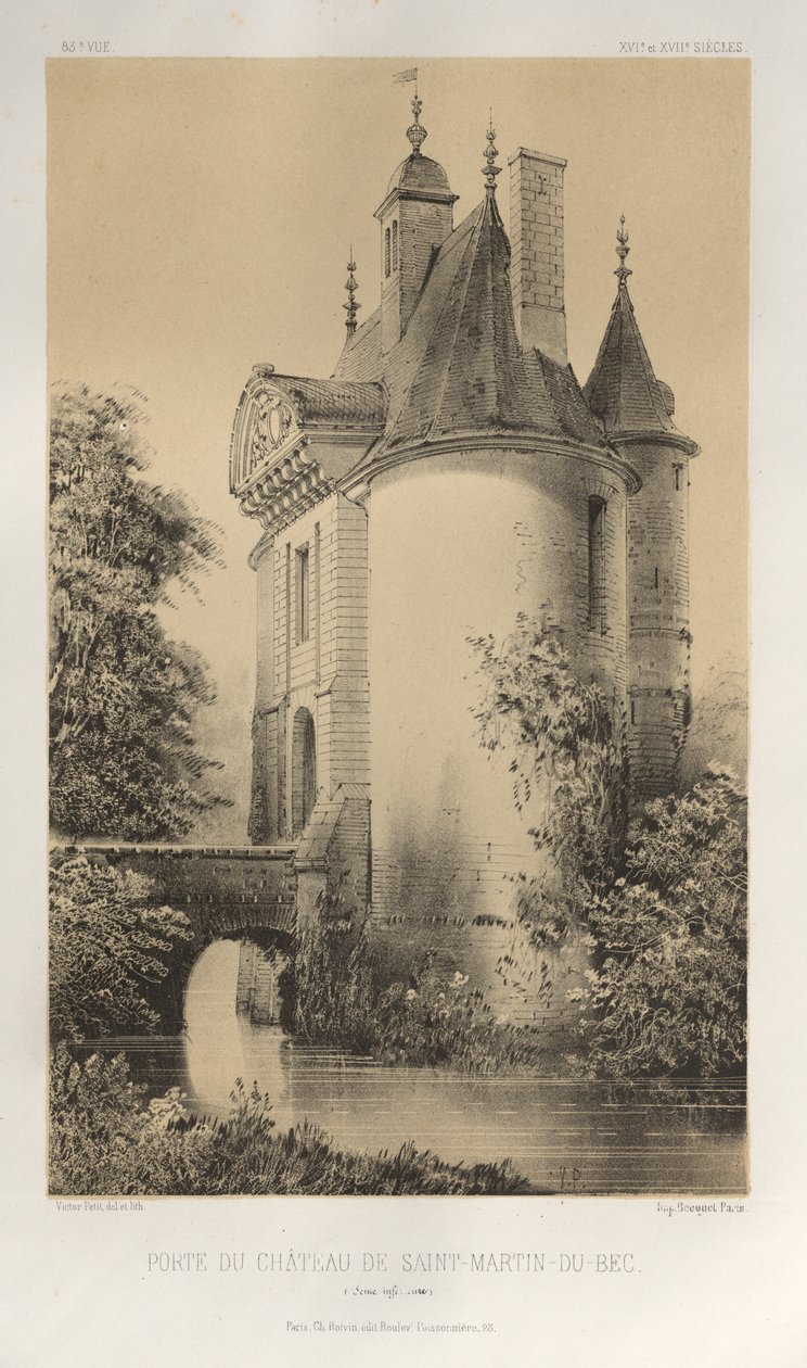 Malebná architektura aneb památky 15. století. A XVI. Století: Francouzské zámky XV a XVI Století: Pl. 83, Brána hradu Saint-Martin-Du-Bec (Seine Infèrieure) od Victor Petit