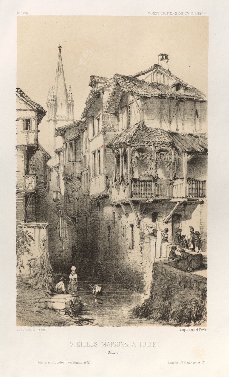 Malebná architektura aneb památky 15. století. A XVI. Století: Francouzské zámky XV a XVI Století: Pl. 10, Staré domy v Tulle (Correze) od Victor Petit
