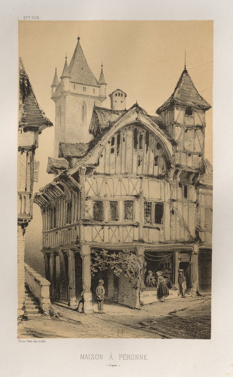 Malebná architektura aneb památky 15. století. A XVI. Století: Chateaux De France XV a XVI Století: Pl. 27, Dům A Peronne (Somme) od Victor Petit