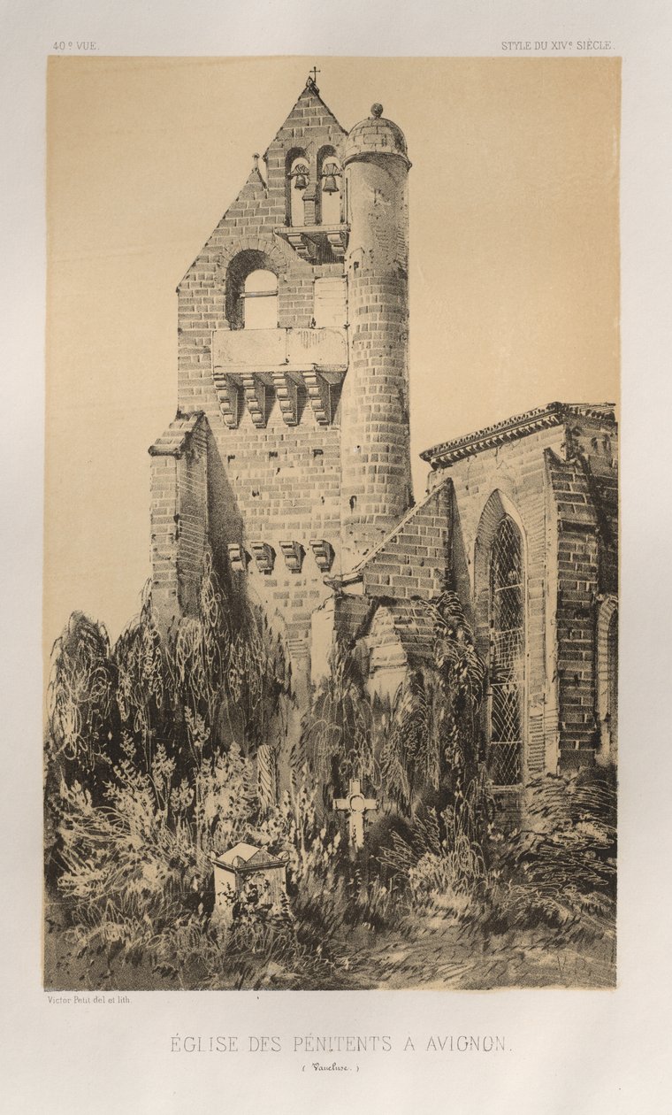 Malebná architektura aneb památky 15. století. A XVI. Století: Chateaux De France XV a XVI Století: Pl. 40, Kostel kajícníků v Avignonu (Vaucluse) od Victor Petit