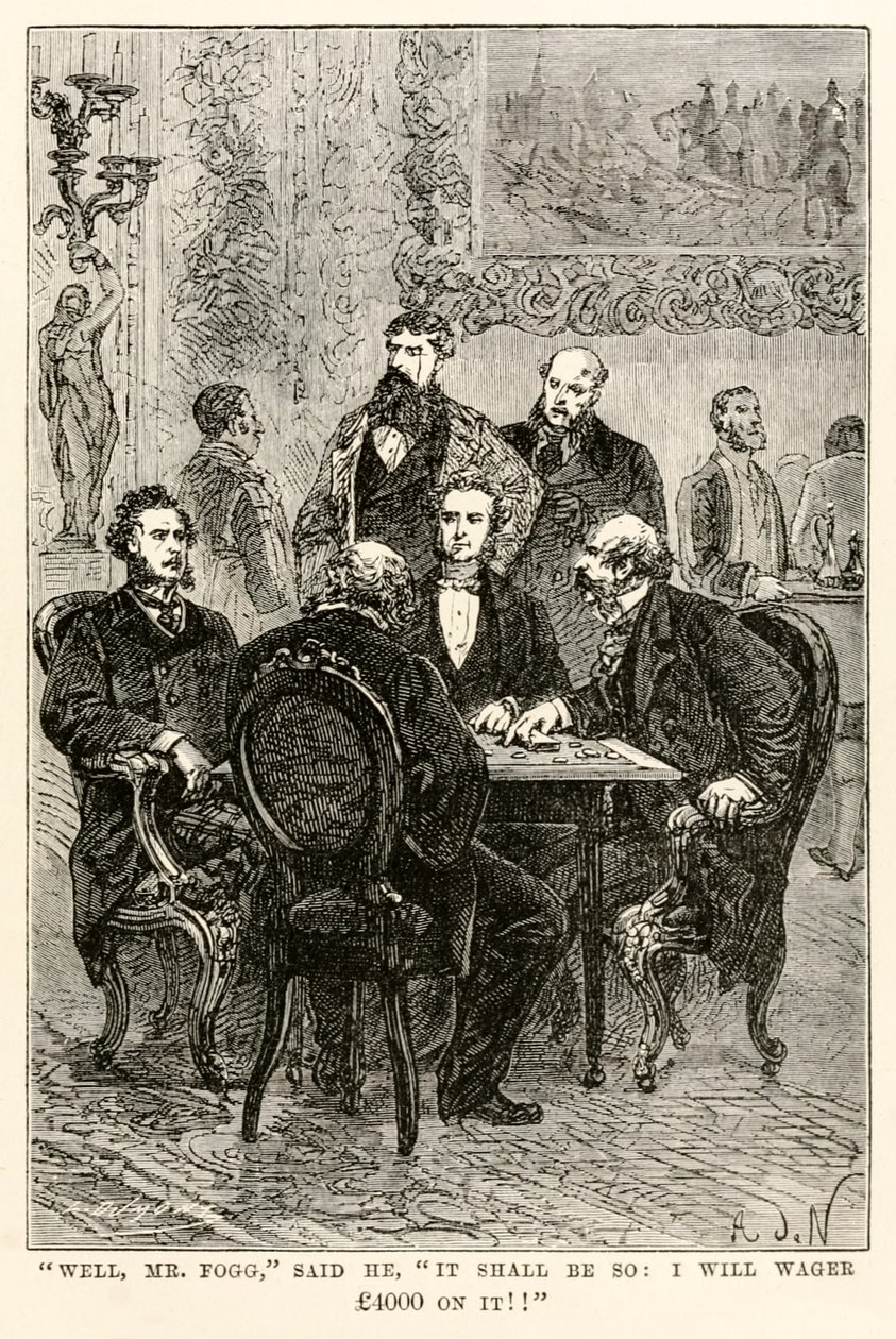 No, pane Fogg, řekl: Bude to tak: Vsadím na to 4000 liber!!, z knihy Cesta kolem světa za osmdesát dní od Julese Verna (1828-1905), vyryl Louis Dumont (nar. 1822), 1873 od after Alphonse Marie de Neuville