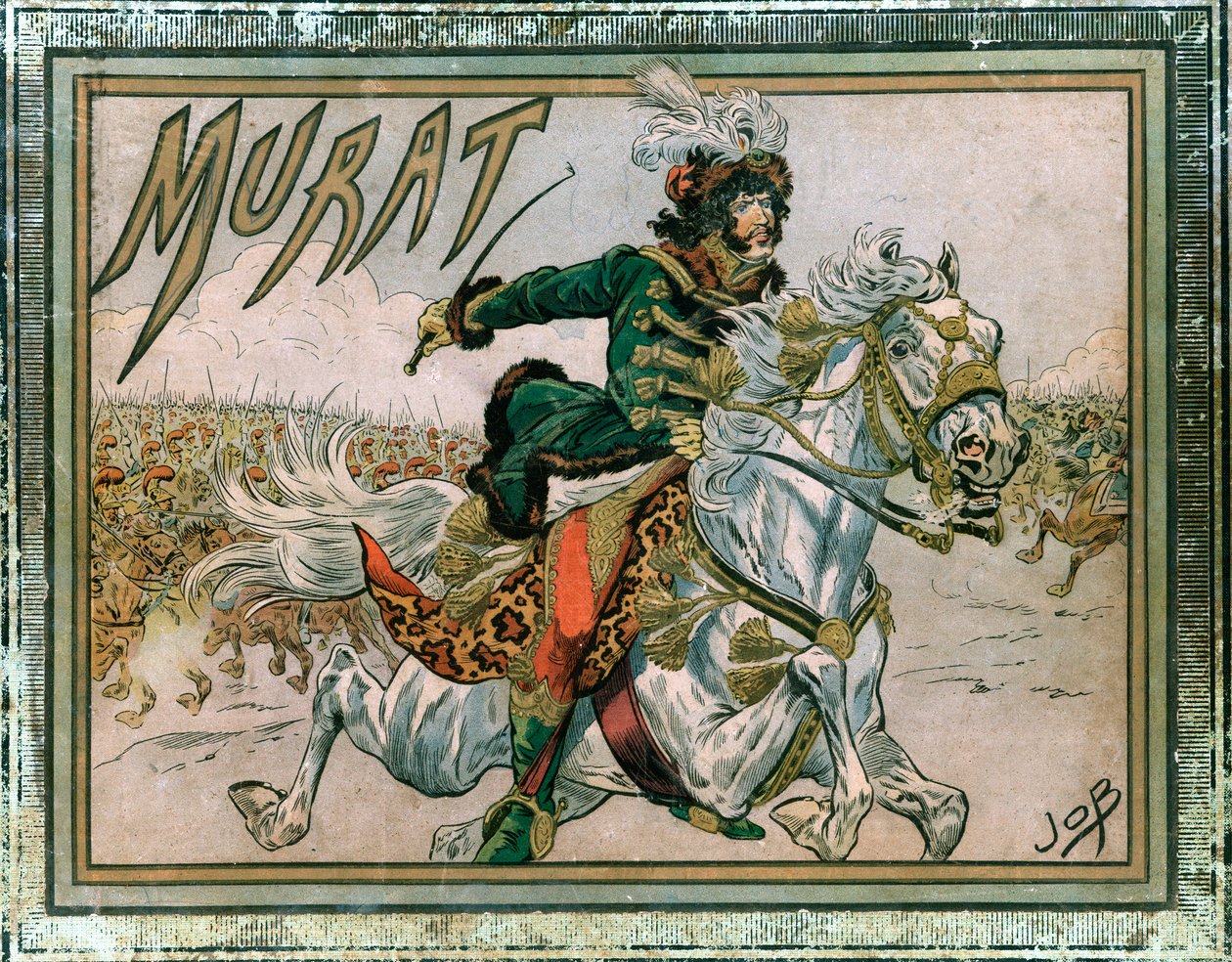 Obal alba “”Joachim Murat (1767-1815)””. Rytina Jacques Marie Gaston Onfray de Breville dit Job (1858-1931) od pseudonym for Onfray de Breville Jacques Job