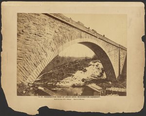 č. 302. Perspektivní pohled Union Arch, Washington Aqueduct Built by General M.C. Meigs, Span 220 feet. [březen 1864].