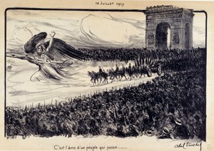 První světová válka: „“Je to duše procházejícího lidu““ Oslava 14.7.1915. Alegorie Republique, která vede lidi před Vítězným obloukem v Paříži. Kresba Abel Truchet (1857-1918)