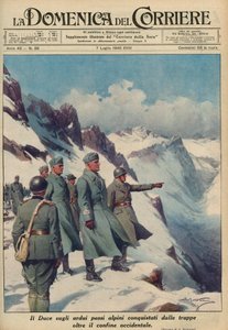 MUSSOLINI V ALPÁCH - Benito MUSSOLINI prozkoumává drsné alpské průsmyky, které jeho jednotky statečně dobyly Červenec 1940 - Domenica del Corriere 1940 - Achille Beltrame od Achille Beltrame