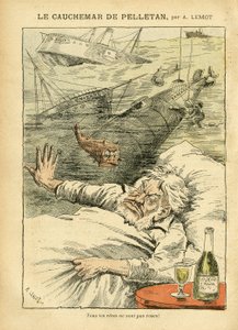 Ilustrace Achille Lemot (1846-1909) v Le Pelerin, 30/07/05 - The Nightmare of Pelletan - Různá fakta, Armee, Marine Marine Marine Seaside, Ponorka, katastrofy, Alkohol Alkoholik Alkoholik, Farfadet, Ryby, Válečné lodě , Pelletan Cam od Achille Lemot