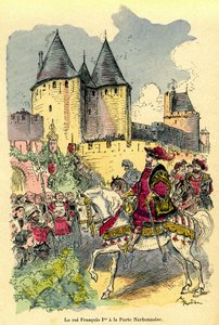 Francouzský král Francois 1. přijíždí na koni před Cite de Carcassonne, Porte Narbonnaise. Ilustrace Albert Robida (1848-1926): frontispis knihy „Le tresor de Carcassonne““, první vydání H. Laurens 1921. od Albert Robida