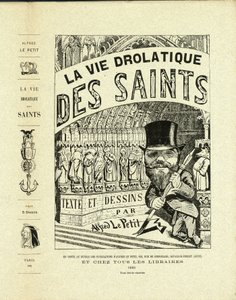 Ilustrace Alfreda Malého (1841-1909) v Drolatickém životě svatých - zásuvky, autoportrét - svatí - Malý Alfred od Alfred Le Petit