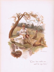 Pojď žít se mnou a buď mou láskou, z Some Old Love Songs vydané Hildesheimer & Faulkner, 1892