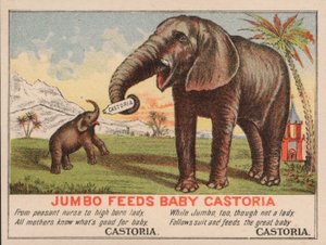 Jumbo krmí miminko Castoria, reklama na Fletcherův lék Castoria, kde je slavný cirkusový slon P. T. Barnuma od American School