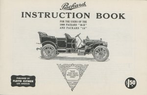 Packard Instrukční příručka pro uživatele 1909 Packard 30-B a Packard 18, 1909 od American School