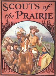 Scouts of the Prairie, cca 1900 (barevné lito) od American School