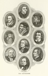 Reformátoři, Luther, Melanchthon, Zwingli, Calvin, Knox, Bunyan, Wesley, Whitefield, Fletcher, Miller od American School