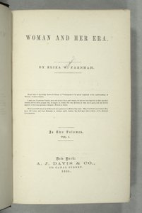 Titulní strana Ženy a její éra od Elizy Wood Farnham (1815-64) vydaná v New Yorku, 1864 (tisk)